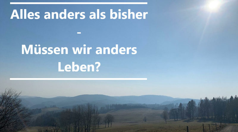 Alles anders als bisher - Müssen wir anders leben (Titelbild)